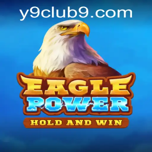 Explore EaglePower: A Thrilling Adventure with Y9 CLUB